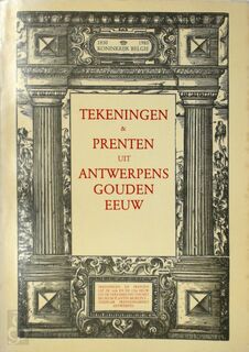 Tekeningen en prenten uit Antwerpens Gouden Eeuw. - Unknown