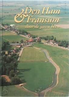 Den Ham en Fransum door de jaren heen - (ISBN 9789052941370)