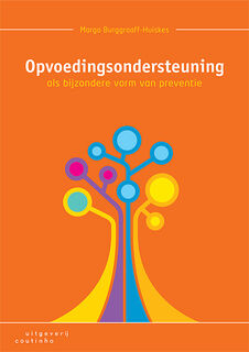 Opvoedingsondersteuning als bijzondere vorm van preventie - Marga Burggraaff-Huiskes, Geraldien Blokland (ISBN 9789046907108)