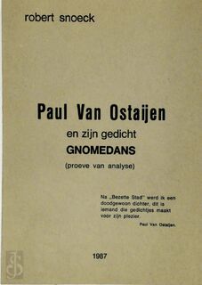 Paul Van Ostaijen en zijn gedicht Gnomedans - Robert Snoeck