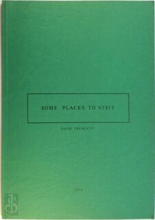 Some Places To Visit - David Tremlett