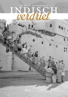 Indisch verdriet - H.TH. Bussemaker (ISBN 9789089534675)