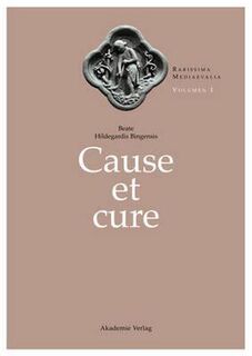 Beate Hildegardis Cause et cure - Saint Hildegard, Hildegarde ((Sainte ;) (ISBN 9783050034959)