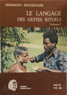 Le langage des gestes rituels - Hermann Hochegger