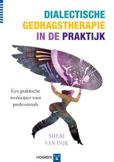 Dialectische gedragstherapie in de praktijk - Sheri van Dijk (ISBN 9789079729784)