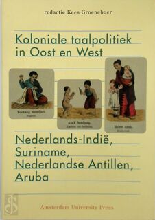 Koloniale taalpolitiek in Oost en West - Kees Groeneboer (ISBN 9789053562611)