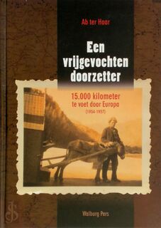 Een vrijgevochten doorzetter + CD-ROM - D. Ter Haar (ISBN 9789057304705)