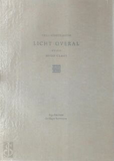 Licht overal - Cees Nooteboom, Hugo [Ill.] Claus