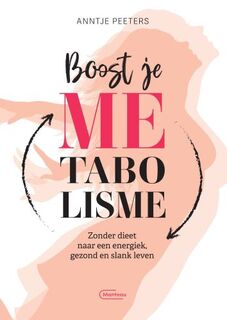 Boost je metabolisme - Anntje Peeters (ISBN 9789022336465)