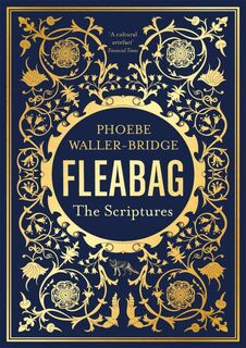 Fleabag: the Scriptures - Phoebe Waller-Bridge (ISBN 9781529341799)