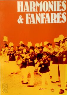 Harmonies & Fanfares in 150 jaar België - F. Narmon