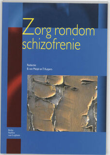 Zorg rondom schizofrenie (ISBN 9789031344987)
