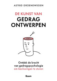 De kunst van gedrag ontwerpen - Astrid Groenewegen (ISBN 9789024451760)