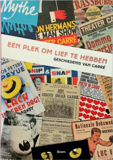 Een plek om lief te hebben: geschiedenis van Carré - Mariette Wolf (ISBN 9789461052858)