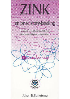 Zink en onze stofwisseling - Johan E. Sprietsma (ISBN 9789020206760)