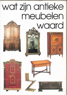 Wat zijn antieke meubelen waard - Reinold Stuurman (ISBN 9789055940141)
