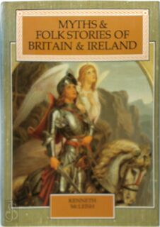 Myths and Folk Stories of Britain and Ireland - Kenneth McLeish (ISBN 9780582235991)