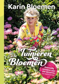 Tuinieren à la Bloemen - Karin Bloemen (ISBN 9789021036373)