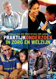 Praktijkonderzoek in zorg en welzijn - Cyrilla van der Donk, Bas van Lanen (ISBN 9789046904572)