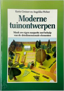 Moderne tuinontwerpen - Karin Greiner, Angelika Weber (ISBN 9789025294298)