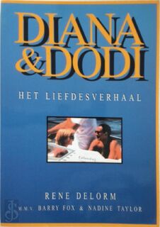 Diana en Dodi: het liefdesverhaal - Rene Delorm, Barry Fox, Nadine Taylor (ISBN 8710966066188)