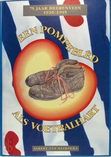 Een pompebled als voetbalhart - A. van Keimpema (ISBN 9789080263826)