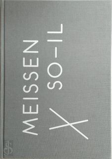 Meissen | SO - IL - Kunsthal Kade (ISBN 9789490153113)