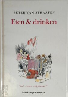 Eten & drinken - Peter van Straaten (ISBN 9789060129036)