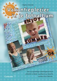 Vakantieplezier in je fotoalbum - R. Crooswijk (ISBN 9789021336299)