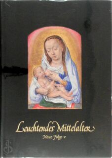 Leuchtendes Mittelalter. Neue Folge V. - Herbert Tenschert