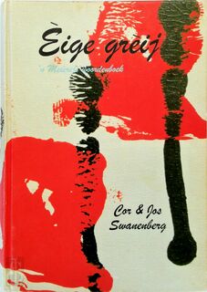 Èige Grèij - Cor Swanenberg, Jos Swanenberg (ISBN 9789055120390)