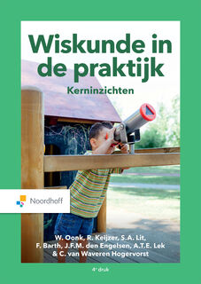 Wiskunde in de praktijk. Kerninzichten - Wil Oonk, Ronald Keijzer, Sabine Lit, Frits Barth, Martine den Engelsen, Anita Lek, Caroliene van Waveren Hogervorst (ISBN 9789001080723)
