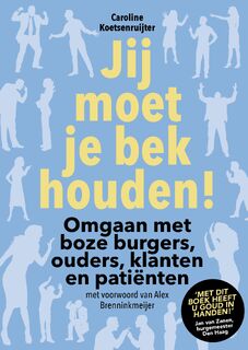 Jij moet je bek houden! - Caroline Koetsenruijter (ISBN 9789492528599)