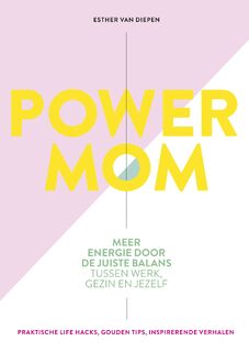 Power mom - Esther van Diepen (ISBN 9789021570549)