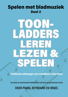 Toonladders leren lezen en spelen - Jacco Lamfers, Iebele Abel (ISBN 9789079735402)