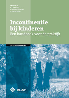 Incontinentie bij kinderen - M. Groeneweg, A.J. Nieuwhof-Leppink, H. van der Deure (ISBN 9789085621997)