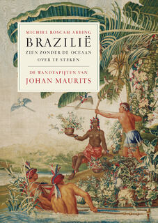 Brazilië zien zonder de oceaan over te steken - Michiel Roscam Abbing (ISBN 9789088031120)