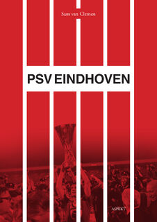 PSV Eindhoven - Sam van Clemen (ISBN 9789464249453)