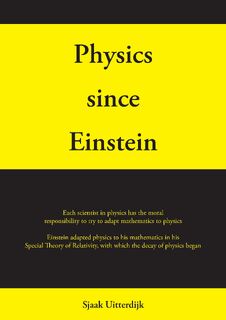 Physics since Einstein - Sjaak Uitterdijk (ISBN 9789464065947)