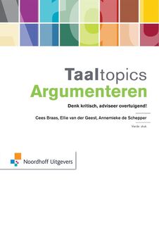 Taaltopics argumenteren - Cees Braas, Ellie van der Geest, Annemieke Schepper (ISBN 9789001809485)