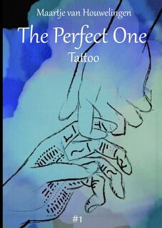 The Perfect One Tattoo - Maartje Van Houwelingen (ISBN 9789464059410)
