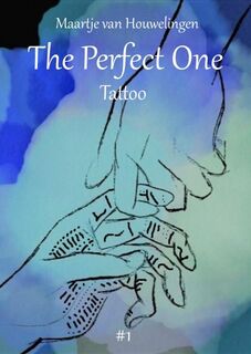 The Perfect One Tattoo - Maartje van Houwelingen (ISBN 9789464052145)