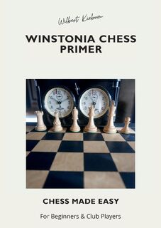 Winstonia Chess Primer - Wilbert Kieboom (ISBN 9789464432046)