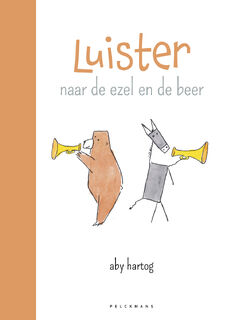 Luister naar de ezel en de beer - Aby Hartog (ISBN 9789463373128)