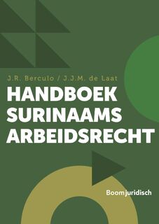Handboek Surinaams arbeidsrecht - J.R. Berculo, J.J.M. de Laat (ISBN 9789400113213)