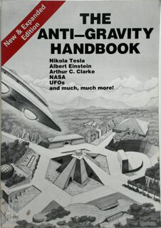 The Anti-gravity Handbook - David Hatcher Childress (ISBN 9780932813206)