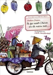 Ik ga naar China en ik neem mee... - Kristien Dreesen (ISBN 9789020972245)