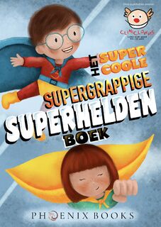 Het supercoole, supergrappige, superheldenboek - Maja Vermeulen, Bieke Vanlaeken, Rob Baetens, Marie Uiterwijk, Marina Defauw, Kim Braekevelt, Annick Bardijn, Tom Bergs, Hanne Goorickx, Nico De Braeckeleer, Erik Persoons (ISBN 9789083140476)