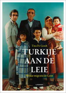 Turkije aan de Leie - Tina De Gendt (ISBN 9789401408462)
