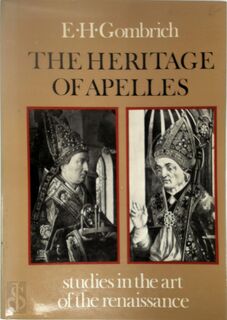 The Heritage of Apelles - Ernst Hans Gombrich (ISBN 9780714817088)